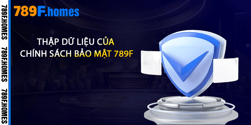 Thập dữ liệu của chính sách bảo mật 789F
